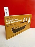  Kogge , Kahn und Kunststoffboot , 10000 Jahre Boote in Deutschland , Führer des Deutschen Schiffahrtsmuseums Nr. 7 , guter Zustand