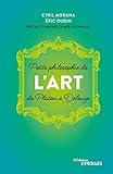  Petite philosophie de l\'Art, de Platon à Deleuze (Petite philosophie des grandes idées)