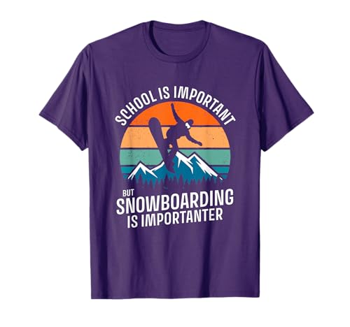 Funny School Is Important But Snowboarding Is Importanter T-Shirt
