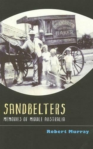 Buy Sandbelters: Memories of Middle Australia — BookShops.in