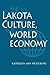 Lakota Culture, World Economy