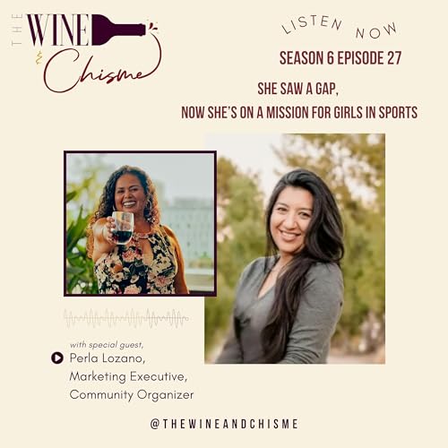 She Saw a Gap, Now She's on a Mission for Girls in Sports with Perla Lozano