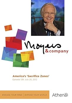 Moyers & Company: America’s ‘Sacrifice Zones’