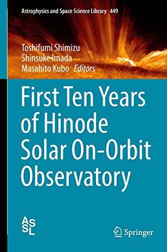 Buy First Ten Years of Hinode Solar On-Orbit Observatory — BookShops.in