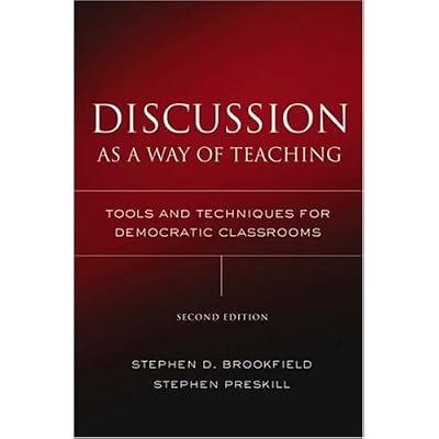 S. D. Brookfield's,S. Preskill's Discussion as a Way of Teaching 2nd(second) edition(Discussion as a Way of Teaching