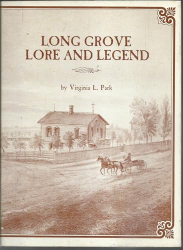 Long Grove Lore and Legend B002DD1YXO Book Cover