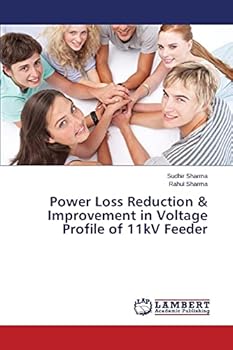 Paperback Power Loss Reduction & Improvement in Voltage Profile of 11kV Feeder Book
