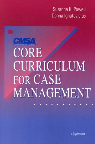 CMSA's Core Curriculum for Case Management by Suzanne K. Powell RN BSN...