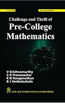 Paperback Challenge and Thrill of Pre-College Mathematics Book