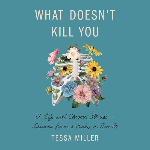 What Doesn't Kill You by Tessa Miller episode artwork