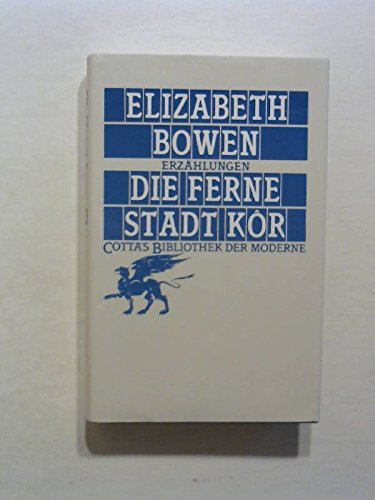 Die ferne Stadt Kor: Erzählungen