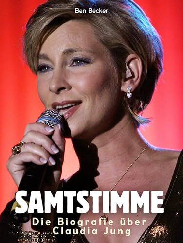 Photo de Die Biografie über Claudia Jung: Samtstimme. Komplett in Farbe