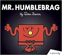 Mr. Humblebrag: A Parody 1101904461 Book Cover