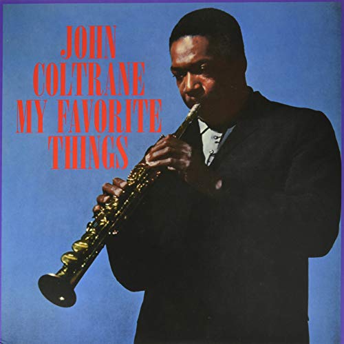 Album Art for My Favorite Things [Limited Blue Colored Vinyl] by John Coltrane