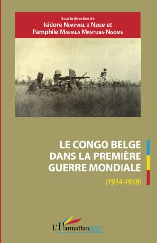 Le Congo belge dans la Première Guerre mondiale (1914-1918)