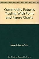 Commodity Futures Trading With Point and Figure Charts 0917832167 Book Cover