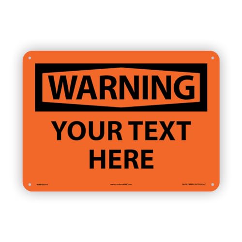 Custom OSHA Style Warning Sign 10" x 14" Aluminum Sign, Customizable "Your Text Here", by AccuformNMC Made in USA