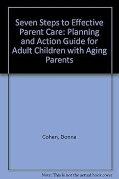Paperback Seven Steps to Effective Parent Care Book