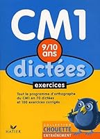 Chouette Entraînement : Dictées, du CM1 au CM2 - 9-10 ans (+ corrigés) 2218737388 Book Cover