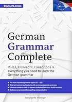 Learn German: German Grammar Complete: All topics from A1-C2 (A2, B1, B2, C1) for beginners & advanced learners: developed through +10000 teaching ... speakers (incl. the eBook version in German) 3950544313 Book Cover