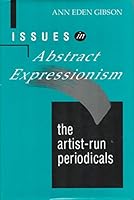 Issues in Abstract Expressionism: The Artist Run Periodicals 0835719448 Book Cover