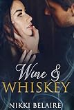 Wine & Whiskey: A Mafia Romance (Surviving Absolution Book 1)