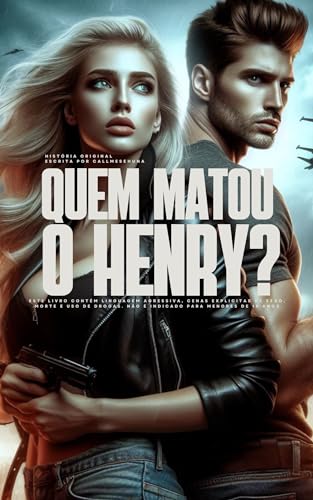 QUEM MATOU O HENRY?