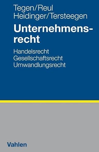 Unternehmensrecht: Handelsrecht, Gesellschaftsrecht, Umwandlungsrecht
