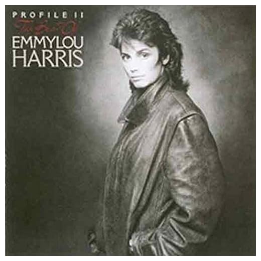 Profille II: The Best Of Emmylou Harris