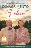 Nataliya Gera, Franco Berrino, Dimagrimento felice