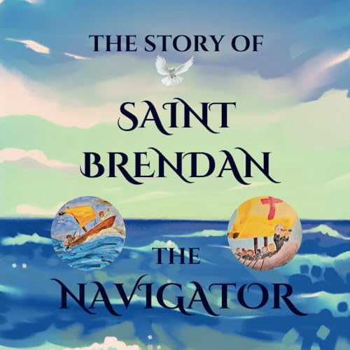 Image of The Story of Saint Brendan the Navigator