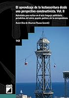 El Aprendizaje de la Lectoescritura Desde una Perspectiva Constructivista. Volume II: Actividades Para Realizar en el Aula: Lenguaje Publicitario, Pe 8478272208 Book Cover