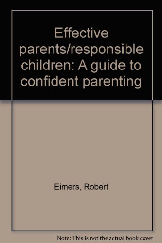 Effective Parents/Responsible Children