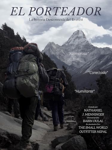 El Porteador: La Historia Desconocida del Everest