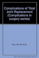 Complications of Total Joint Replacement (Complications in Surgery Series) 0702009652 Book Cover