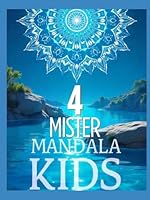 MISTER MANDALA KIDS 4: Coloring Book B0F62WM76D Book Cover