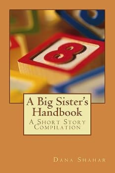 Paperback A Big Sister's Handbook: A Short Story Compilation Book