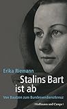  Stalins Bart ist ab: Von Bautzen zum Bundesverdienstkreuz (Zeitgeschichte)