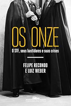 Paperback Os Onze - O STF seus bastidores e suas crises (Em Portugues do Brasil) [Portuguese] Book