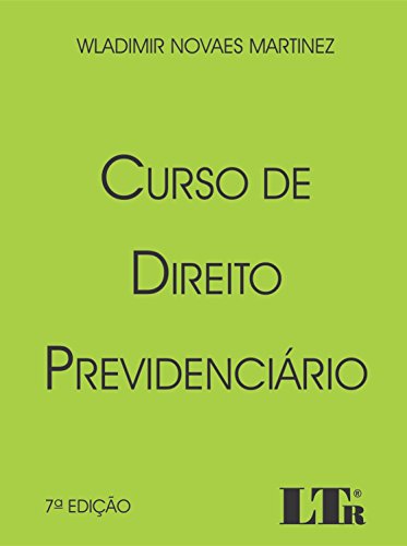 Curso de Direito Previdenciário