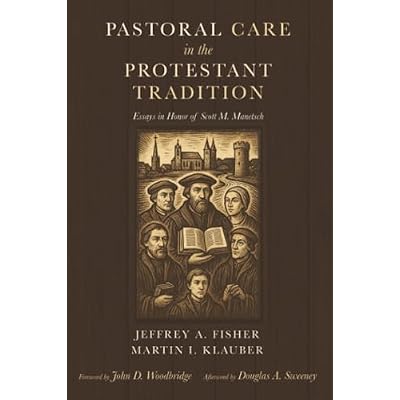 Pastoral Care in the Protestant Tradition