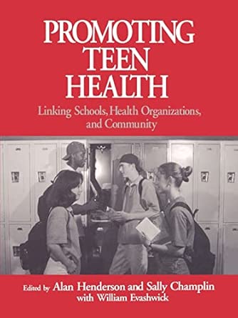 Promoting Teen Health: Linking Schools, Health Organizations, and Community book cover