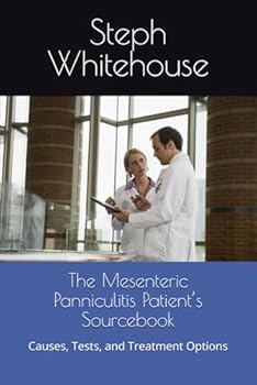 Paperback The Mesenteric Panniculitis Patient's Sourcebook: Causes, Tests, and Treatment Options Book