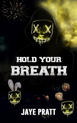 Hold Your Breath: Masked men Novella (Masked Men series)