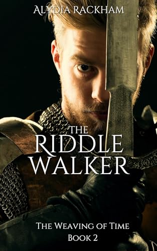 The Riddle Walker (The Weaving of Time Book 2)