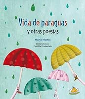 Vida de Paraguas y Otras Poesias 9877030306 Book Cover