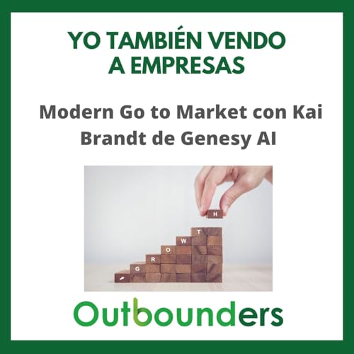 Modern Go to Market con Kai Brandt de Genesy AI Podcast Por arte de portada