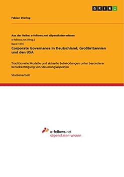 Paperback Corporate Governance in Deutschland, Großbritannien und den USA: Traditionelle Modelle und aktuelle Entwicklungen unter besonderer Berücksichtigung vo [German] Book