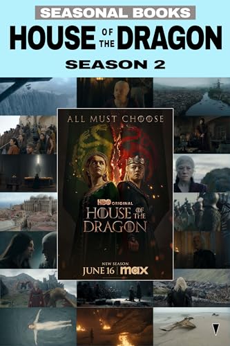 House of the Dragon - Season 2: A Seasonal Book Study and Episode Guide (House of the Dragon Seasonal Books)
