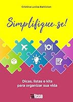 simplifique se dicas listas e kits para organizar sua vida 8555402271 Book Cover